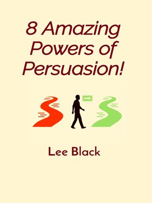 cover image of 8 Amazing Powers of Persuasion!